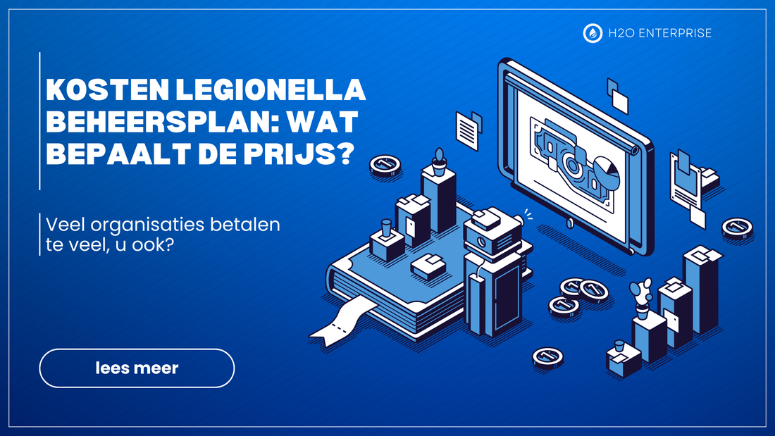 Kosten legionella beheersplan: wat bepaalt de prijs?